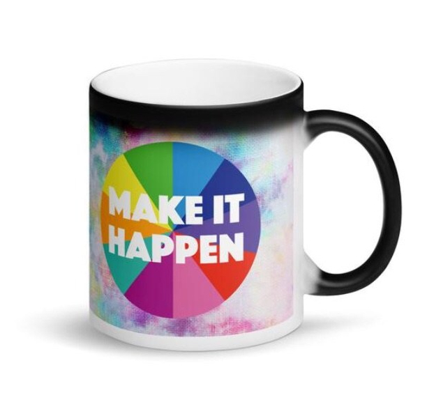 Make It Happen Mug